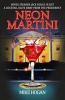 Neon Martini - House Speaker Jack Gould Is a Cocktail Olive Away from the Presidency (Paperback) - Mike Hogan Photo