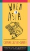 When in Asia - Customs, Culture and Comedy - Travellers Notes on China, Japan, India, Southeast Asia, and More (from the Best- Selling Cultureshock! Series) (Paperback) - Trigg Photo