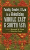 Family, Gender, and Law in a Globalizing Middle East and South Asia (Hardcover) - Kenneth M Cuno Photo