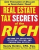 Real Estate Tax Secrets of the Rich - Big-time Tax Advantages of Buying, Selling, and Owning Real Estate (Paperback) - Sandy Botkin Photo