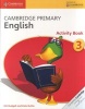 Cambridge Primary English Activity Book Stage 3 Activity Book (Paperback) - Gill Budgell Photo