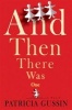 And Then There Was One - A Novel (Paperback) - Patricia Gussin Photo