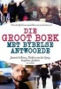 Die Groot Boek Met Bybelse Antwoorde - Wat Die Bybel Se Oor Moeilike Vrae in Die Lewe (Afrikaans, Paperback) - Jannie le Roux Photo