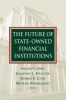 The Future of State-Owned Financial Institutions (Paperback) - Gerard Caprio Photo