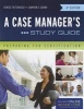 A Case Manager's Study Guide: Preparing for Certification (Paperback, 4th Revised edition) - Denise Fattorusso Photo