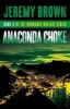 Anaconda Choke - Round 3 in the Woodshed Wallace Series (Paperback) - Jeremy Brown Photo