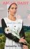 Amish Daisy (Paperback) - Samantha Price Photo