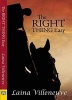 The Right Thing Easy (Paperback) - Laina Villeneuve Photo