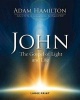 John [Large Print] - The Gospel of Light (Large print, Paperback, large type edition) - Adam Hamilton Photo