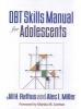 DBT Skills Manual for Adolescents (Paperback) - Jill H Rathus Photo