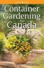 Container Gardening for Canada (Paperback) - Laura Peters Photo