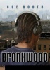 Bronxwood (Paperback) - Coe Booth Photo