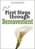 First Steps Through Bereavement (Paperback) - Sue Mayfield Photo