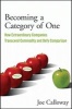 Becoming a Category of One - How Extraordinary Companies Transcend Commodity and Defy Comparison (Paperback, 2nd Revised edition) - Joe Calloway Photo