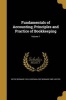 Fundamentals of Accounting; Principles and Practice of Bookkeeping; Volume 1 (Paperback) - Sietse Bernard 1876 Koopman Photo