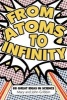 From Atoms to Infinity - 88 Great Ideas in Science (Paperback, Illustrated Ed) - Mary Gribbin Photo