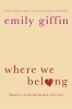 Where We Belong (Paperback) - Emily Giffin Photo