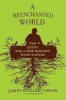 A Reenchanted World - The Quest for a New Kinship with Nature (Hardcover) - James William Gibson Photo