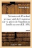 Memoires de Constant Premier Valet de L'Empereur Sur Vie Privee de Napoleon Sa Famille Sa Cour T05 (French, Paperback) - Wairy C Photo