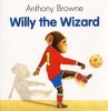 Willy the Wizard (Paperback, New Ed) - Anthony Browne Photo