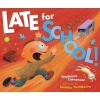 Late for School! (Hardcover) - Stephanie Calmenson Photo