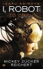 Isaac Asimov's I Robot: to Obey (Paperback) - Mickey Zucker Reichert Photo