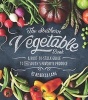 The Southern Vegetable Book - A Root-To-Stalk Guide to the South's Favorite Produce (Southern Living) (Hardcover) - Rebecca Lang Photo