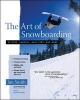 The Art of Snowboarding - Kickers, Carving, Half-pipe, and More (Paperback) - Jim Smith Photo