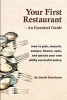 Your First Restaurant - An Essential Guide - How to Plan, Research, Analyze, Finance, Open, and Operate Your Own Wildly-Succesful Eatery. (Paperback) - Daniel Holmes Boardman Photo