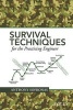 Survival Techniques for the Practicing Engineer (Hardcover) - Anthony Sofronas Photo