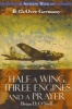 Half A Wing, Three Engines And A Prayer - B-17's Over Germany (Paperback, 2nd Revised edition) - Brian D ONeill Photo