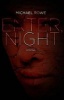 Enter, Night (Paperback, New) - Michael Rowe Photo