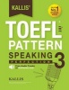 ' TOEFL Ibt Pattern Speaking 3 - Perfection (College Test Prep 2016 + Study Guide Book + Practice Test + Skill Building - TOEFL Ibt 2016): TOEFL Ibt Exam (Paperback) - Kallis Photo