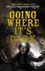 Going Where it's Dark (Paperback) - Phyllis Reynolds Naylor Photo