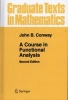 A Course in Functional Analysis (Hardcover, 2nd ed. 1990. Corr. 4th printing 1994) - John B Conway Photo