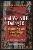 And We are Doing It! - Building an Ecovillage Future (Paperback, 1st) - JT Ross Jackson Photo