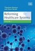 Reforming Healthcare Systems (Hardcover) - Theodore R Marmor Photo