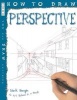 How to Draw Perspective (Paperback) - Mark Bergin Photo