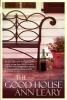 The Good House (Paperback, Open Market Ed) - Ann Leary Photo