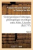 Correspondance Historique, Philosophique Et Critique Entre Ariste, Lisandre. Tome 2 (French, Paperback) - Alexandre De La Chesnaye Des Francois Aubert Photo