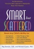 Smart But Scattered - The Revolutionary "Executive Skills" Approach to Helping Kids Reach Their Potential (Paperback) - Peg Dawson Photo