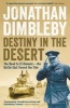 Destiny in the Desert - The Road to El Alamein  -  The Battle That Turned the Tide (Paperback, Main) - Jonathan Dimbleby Photo