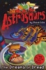 Astrosaurs 15: The Dreams of Dread (Paperback) - Steve Cole Photo