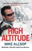 High Altitude - Mountaineer, Airline Pilot, Modern-Day Adventurer (Paperback, Main) - Mike Allsop Photo