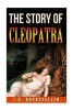 The Story of Cleopatra (Paperback) - James David Rockefeller Photo