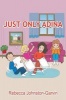 Just Only Adina (Paperback) - Rebecca Johnston Garvin Photo