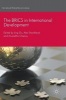 The BRICS in International Development 2016 (Hardcover, 1st ed. 2016) - Alex Shankland Photo