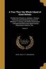 A Tour Thro' the Whole Island of Great Britain - Divided Into Circuits or Journeys: Giving a Particular and Entertaining Account of Whatever Is Curious, and Worth Observation ...: Interspersed with Useful Observations: Particularly Fitted for The...; Volu Photo