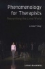 Phenomenology for Therapists - Researching the Lived World (Paperback) - Linda Finlay Photo