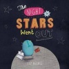 The Night the Stars Went Out (Hardcover) - Suz Hughes Photo